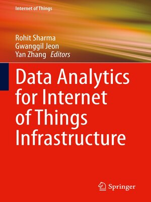 cover image of Data Analytics for Internet of Things Infrastructure